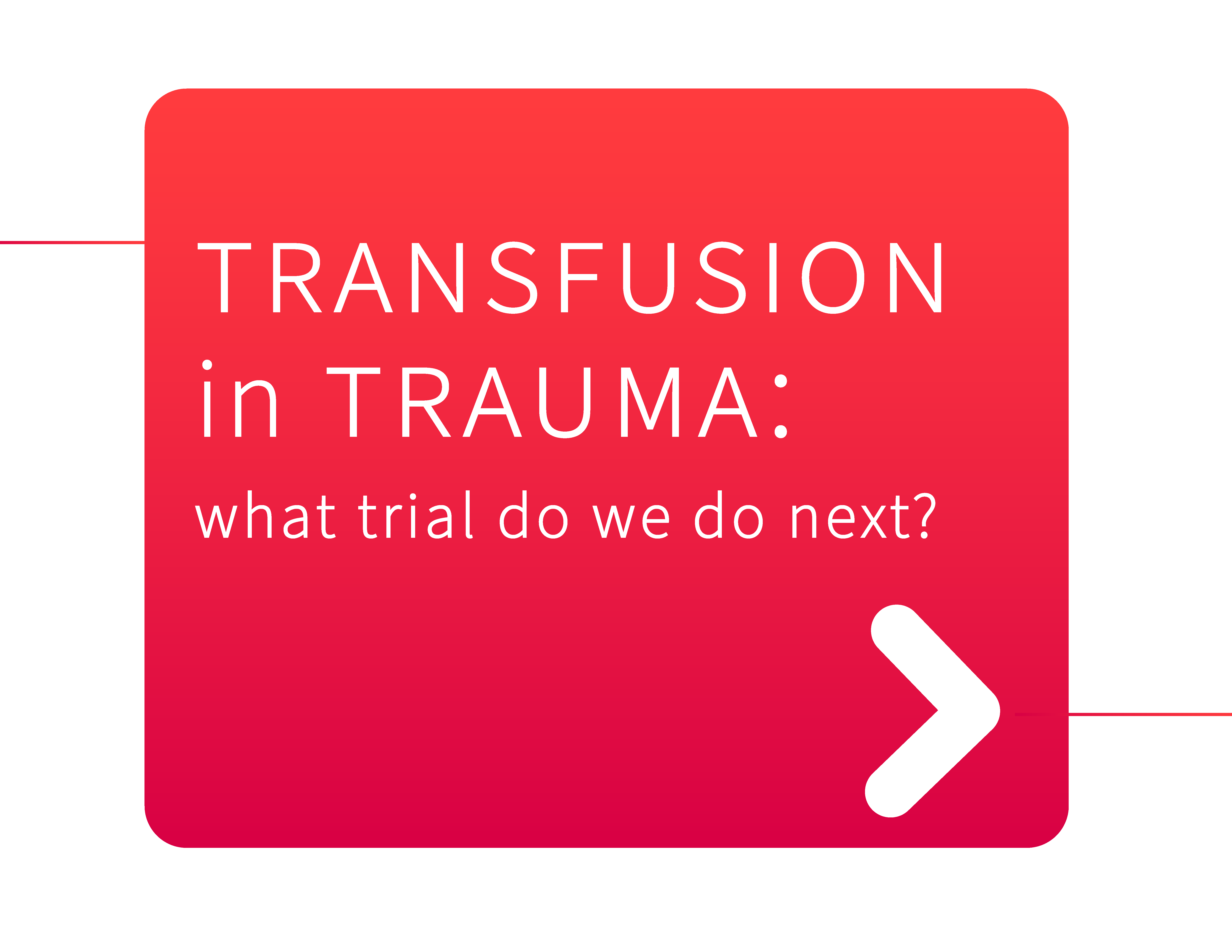 What trial do we do next?